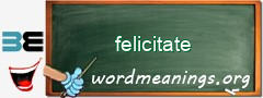 WordMeaning blackboard for felicitate